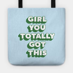 Girl You Totally Got This in Green and Blue Tote