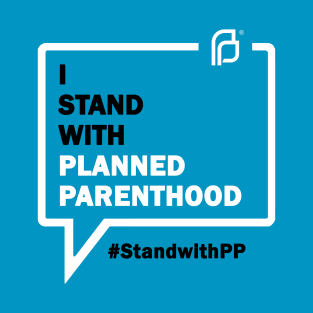 I Stand With Planned Parenthood T-Shirt