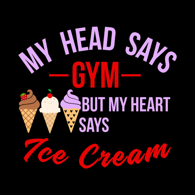 My Heart Says Ice Cream by My Tribe Apparel