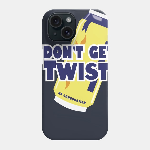 Don’t Get it Twisted Phone Case by Gimmickbydesign