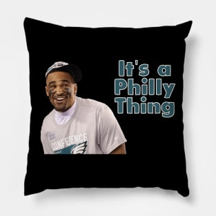 It's a Philly Thing Pillow