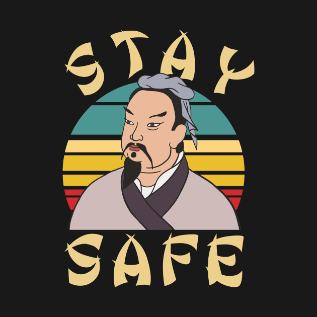 Sun Tzu - Stay Safe by Upsketch