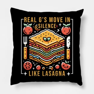 Real G's Move In Silence Like Lasagna Pillow