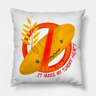 I can't eat gluten it make my tummy hurt shirt Pillow