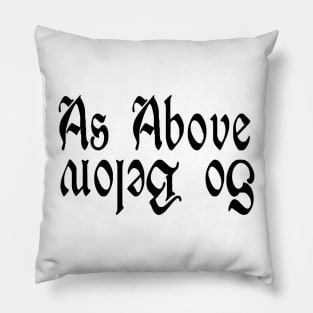 As Above So Below Pillow