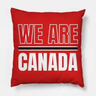 We Are Canada Pillow