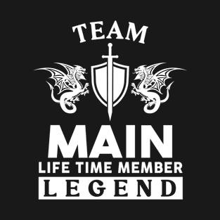 Main Name T Shirt - Main Life Time Member Legend Gift Item Tee T-Shirt