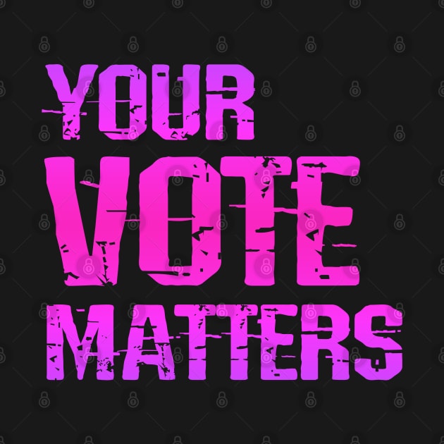 Your vote matters, counts. Register, show up, vote, before Trump, republicans makes illegal. End voter suppression. Presidential election 2020. Voting blue for Biden. Protect voters rights by IvyArtistic