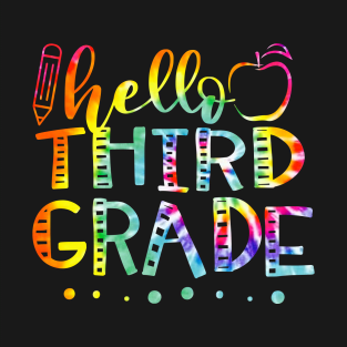 Tie Dye Hello Third Grade Teacher Back To School T-Shirt