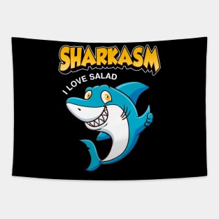 Funny Sharkasm I Love Salad Shark Sarcasm Pun Tapestry