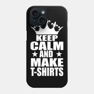 Keep Clam And Make T-shirts tee design birthday gift graphic Phone Case