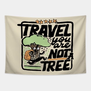 travel funny slogan tree Tapestry