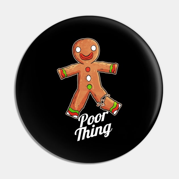 The Gingerbread Man is A Poor Thing On Christmas Pin by SinBle