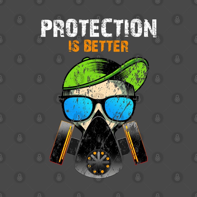 Protection is Better, Gas Mask, Sugar Skull by Cds Design Store