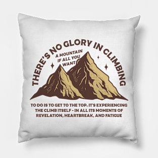 There's no glory in climbing Pillow