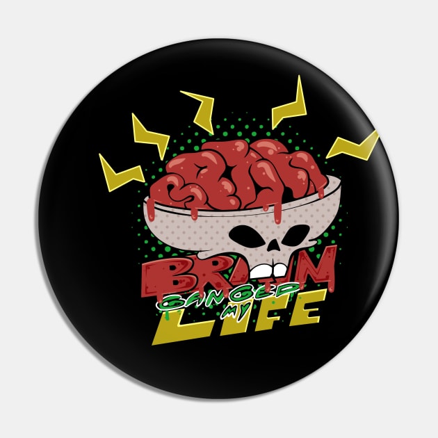 brain ganged my brain Pin by vender