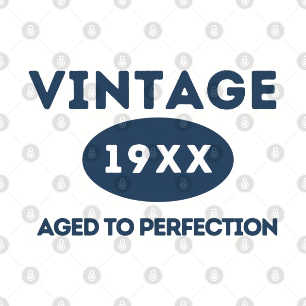 Vintage, Aged to Perfection by ArtHQ