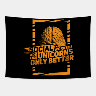 Social Workers are like magical Unicorns - Only better! Tapestry