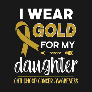 I Wear Gold For My Daughter T-Shirt