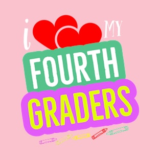 I Love My Fourth Graders V9 T-Shirt