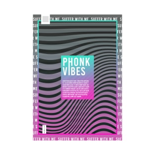 "PHONK VIBES" poster T-Shirt