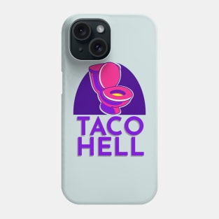 Taco Hell Phone Case