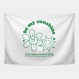 Sunshine and  Sunflower Warm and Happy Trendy Tshirt and Merchandise (Green) Tapestry