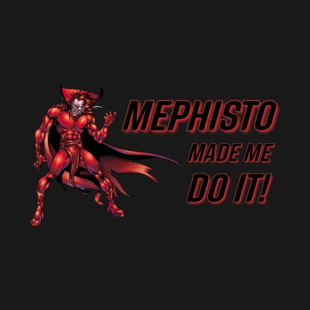 MEPHISTO MADE ME DO IT - MARVEL DESIGN by TSOL Games