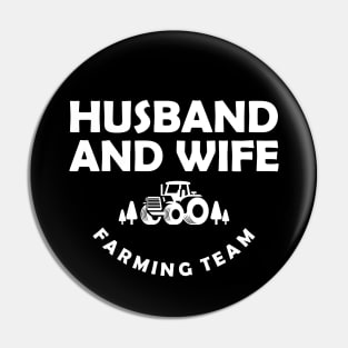 Farmer - Husband and wife farming team Pin