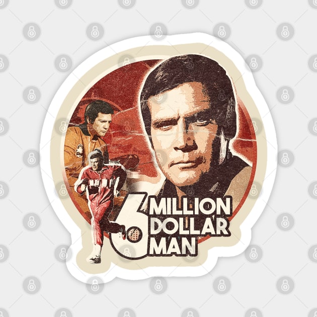 6 million dollar man retro Magnet by GW ART Ilustration