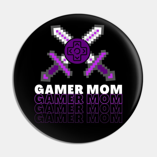 Gamer mom Pin by AndysPhrases