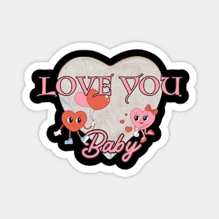 Love you baby,valentine day Magnet