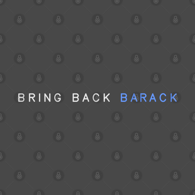 BRING BACK BARACK by OF THIS CITY