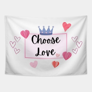 Choose Love Tapestry