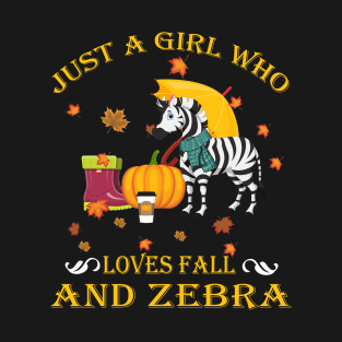 Just A Girl Who Loves Fall & Zebra Funny Thanksgiving Gift T-Shirt