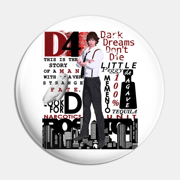 D4 - Dark Dreams Don&#39;t Die Pin by red-leaf