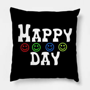 happy day Pillow