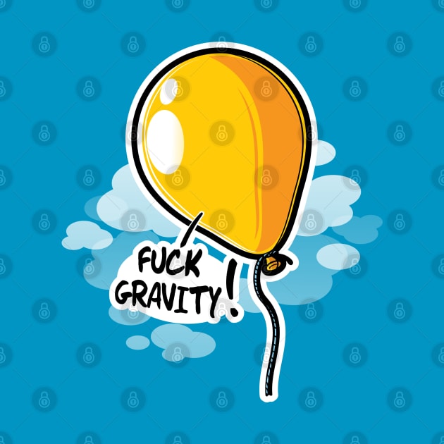 Fuck gravity by raxarts