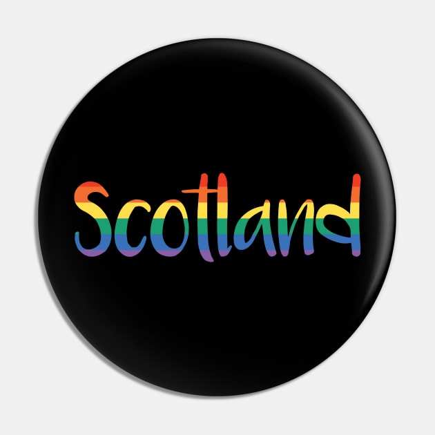 SCOTLAND, Rainbow Pride Flag Text Design Pin by MacPean