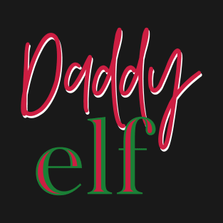 Daddy Elf T-Shirt