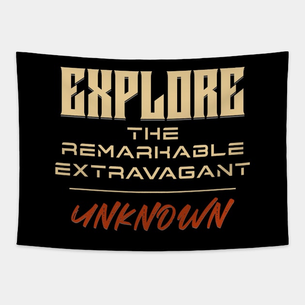 Explore Remarkable Extravagant Unknown Quote Motivational Inspirational Tapestry by Cubebox