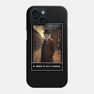 By order of kitty blinders ,funny cute cat dress like peaky blinders Phone Case