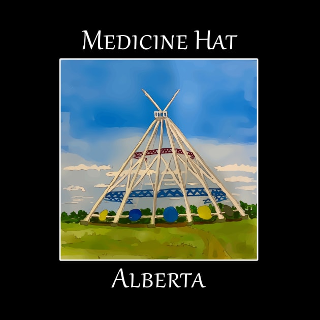 SaamisTeePee Landmark in Medicine Hat Alberta Canada - WelshDesigns by WelshDesigns