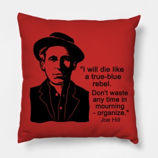 Joe Hill Quote Pillow