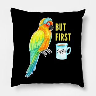 But First Coffee - Sun Conure Parrot - Sleepy Bird Watercolor Pillow