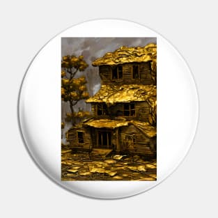 Decrepit House of Gold Pin