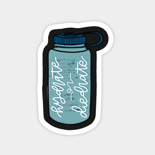 Hydrate or Diedrate Version 2 Magnet by clarityelise