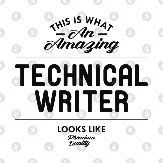 Technical Writer - This is what amazing technical writer looks like by KC Happy Shop