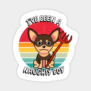 ive been a naughty boy - small dog Magnet