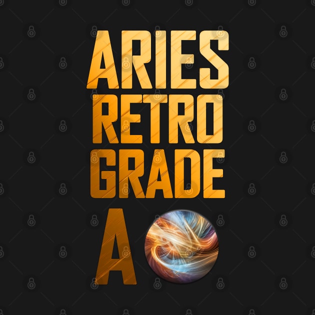 Aries Retro Grade A: Moon Mercury Fire by Angelic Gangster